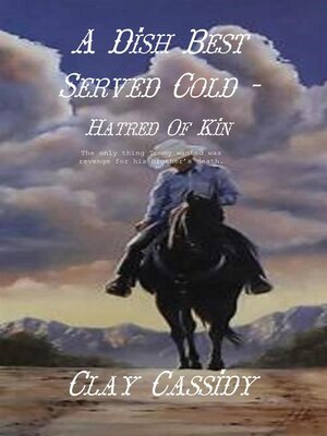 cover image of A Dish Best Served Cold--Hatred of Kin